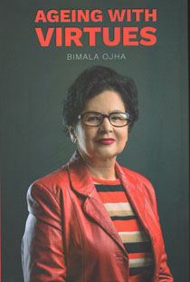 Ageing With Virtues - Bimala Ojha -  Nepal